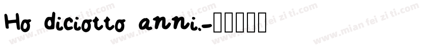 Ho diciotto anni.字体转换